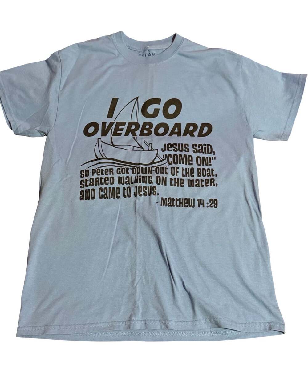 Gildan I Go Overboard Christian Graphic T-Shirt
